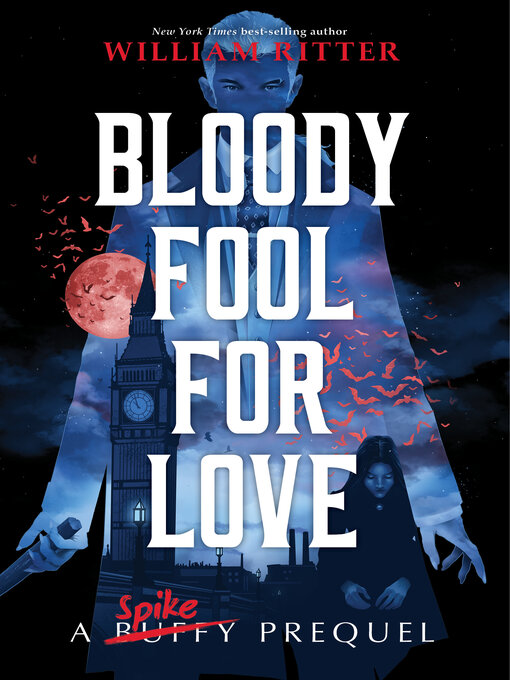 Title details for Bloody Fool for Love by William Ritter - Available